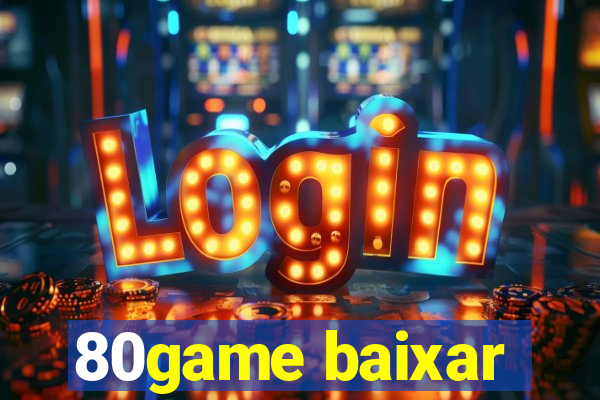80game baixar